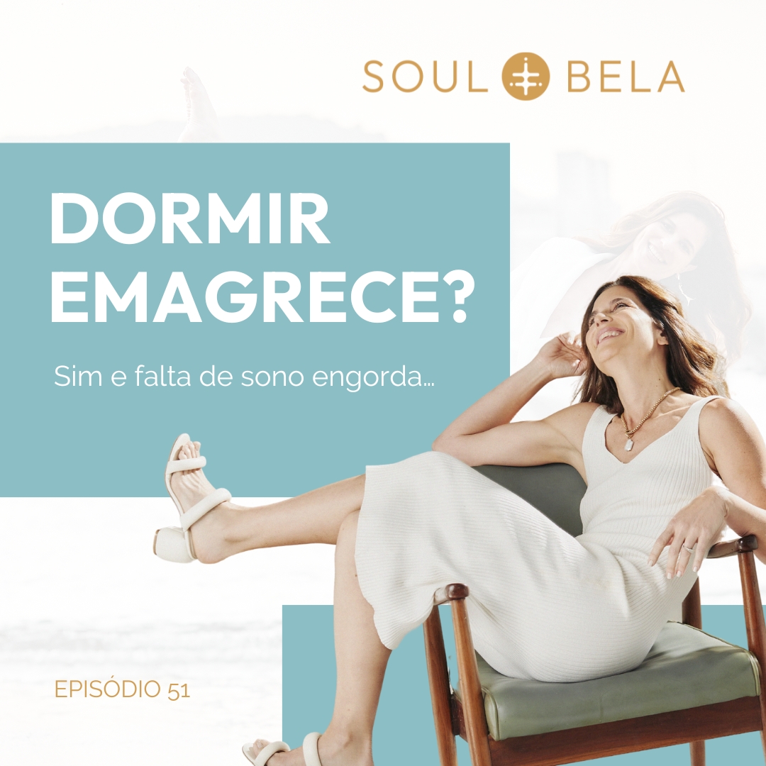 EP 51 | Dormir Emagrece? Sim e falta de sono engorda…