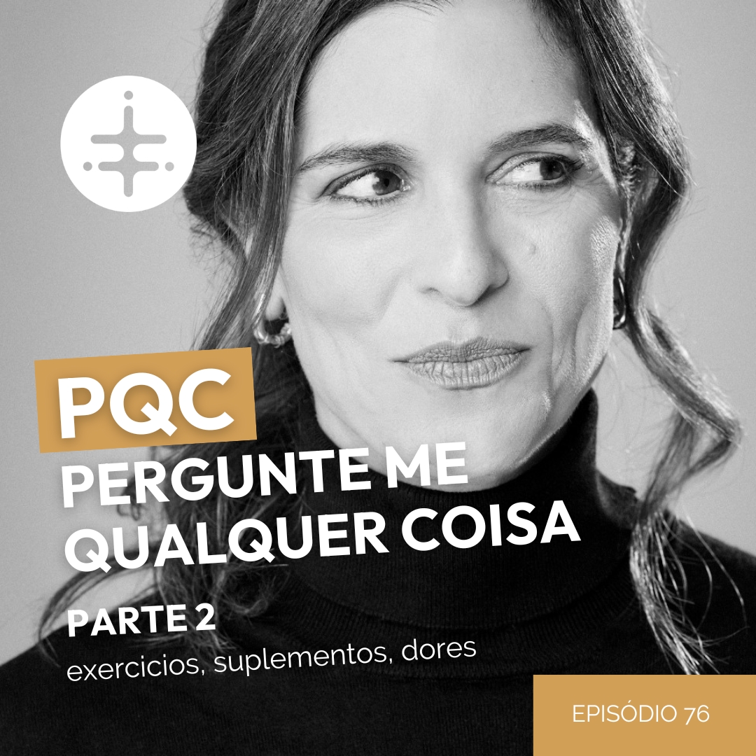 EP 76| PQC Pergunte me qualquer coisa PARTE : Exercícios, suplementos e dores